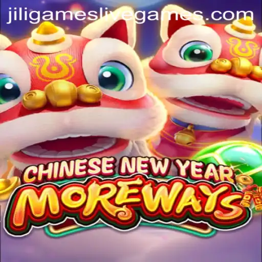 Discover 'CHINESENEWYEARMOREWAYS': An Exciting JiliGames Adventure